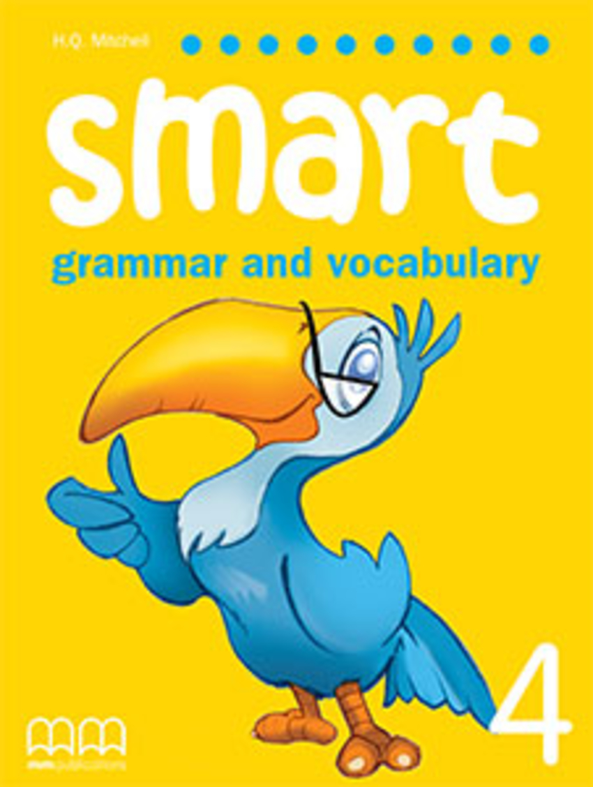 

Smart Grammar and Vocabulary 4 Student's Book