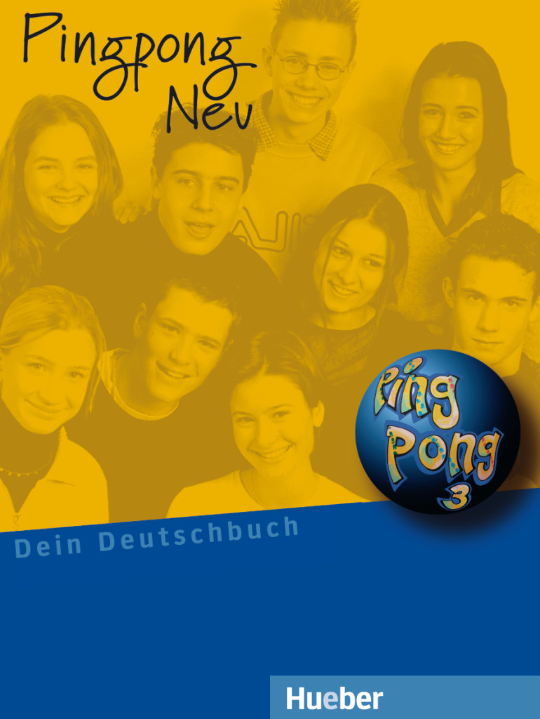 

Pingpong Neu 3: Lehrbuch - Monika Bovermann, Konstanze Frölich, Manuela Georgiakaki, Gabriele Kopp - 978-3-19-001656-3