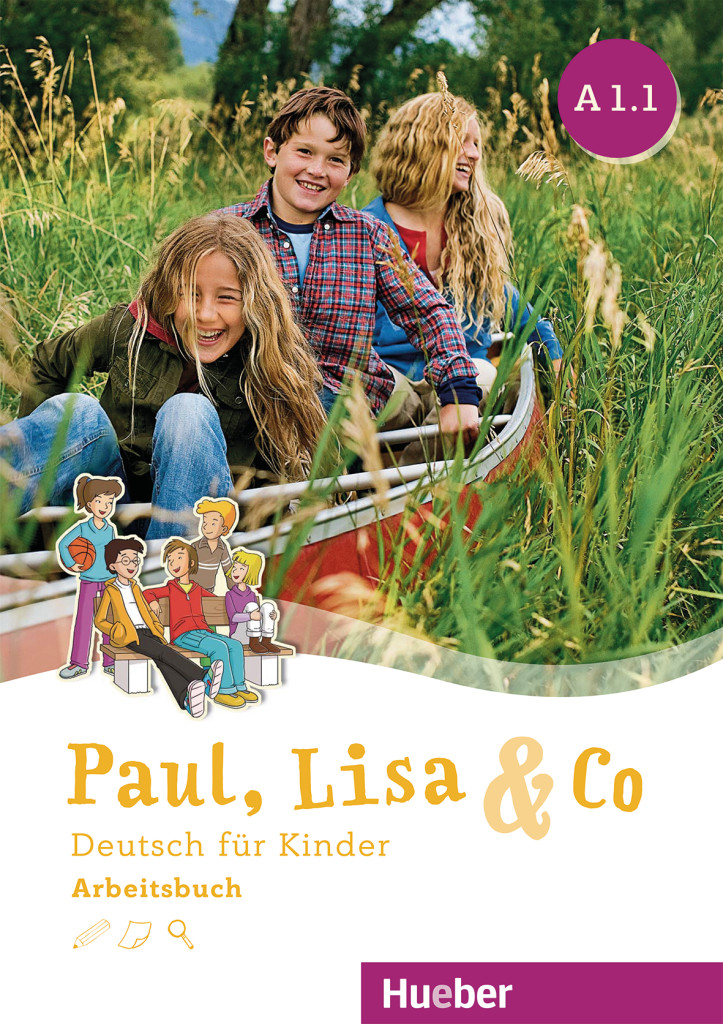 

Paul, Lisa & Co A1.1: Arbeitsbuch - Monika Bovermann, Manuela Georgiakaki, Dr. Renate Zschärlich - 978-3-19-311559-1