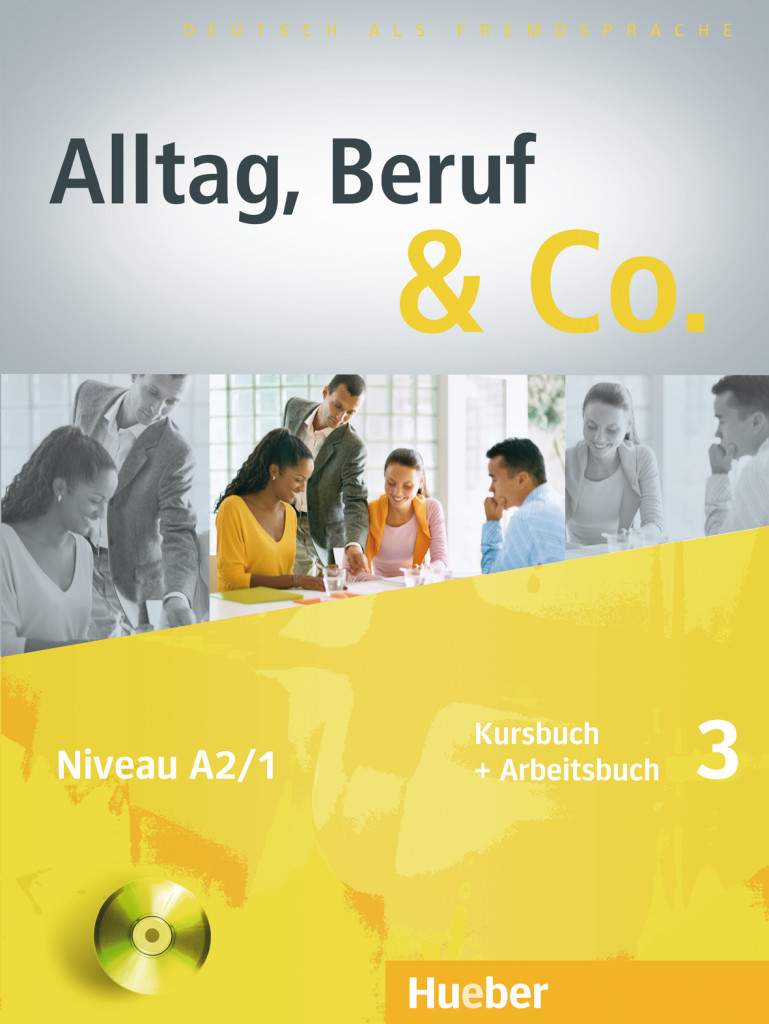 

Alltag, Beruf & Co. 3, Kursbuch + Arbeitsbuch mit Audio-CD zum Arbeitsbuch - Dr. Norbert Becker, Dr. Jörg Braunert - 978-3-19-301590-7