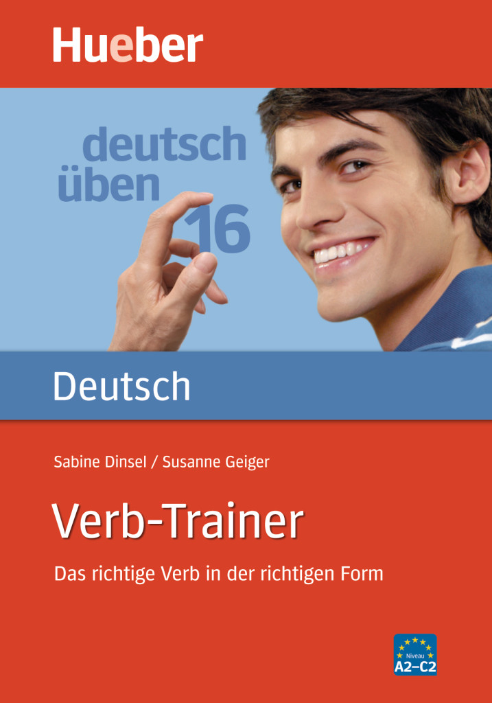 

deutsch üben 16: Verb - Trainer - Dr. Sabine Dinsel, Susanne Geiger - 978-3-19-107491-3