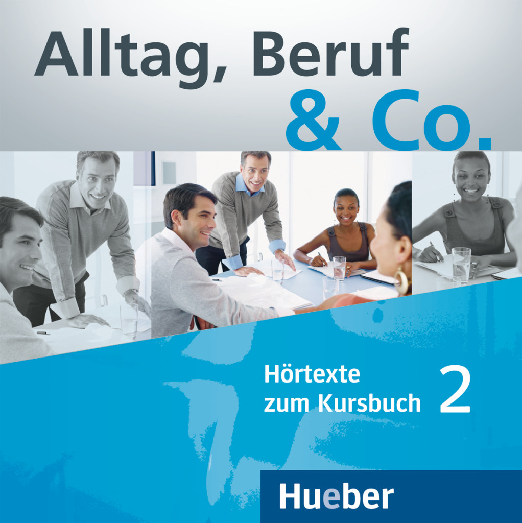 

Alltag, Beruf & Co. 2, 2 Audio-CDs zum Kursbuch - Dr. Norbert Becker, Dr. Jörg Braunert - 978-3-19-231590-9