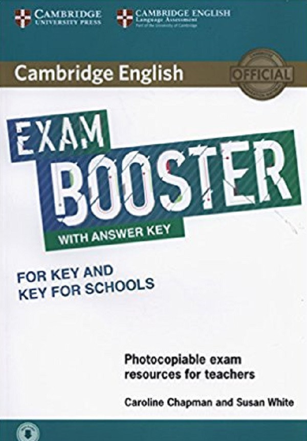 

Cambridge English Exam Booster for Key and Key for Schools with Answer Key with Audio. Photocopiable Exam