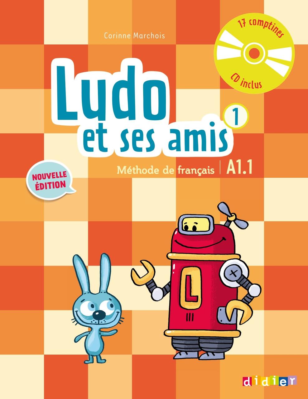 

Ludo et ses amis A1.1 Nouvelle Edition 1 Livre eleve + CD audio-Мішель Альберо, Корінна Марсуа-(978-2-2780-8121-9)