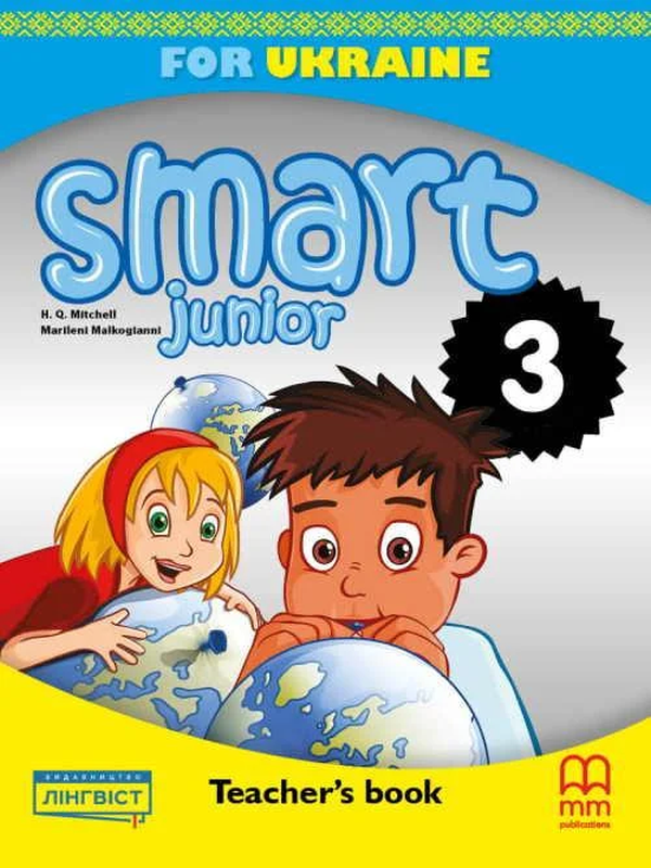 

Smart Junior for Ukraine 3. Teacher's Book-Марілені Малкогіанні, Харальд Квінтон Мітчелл-(9786180540918)