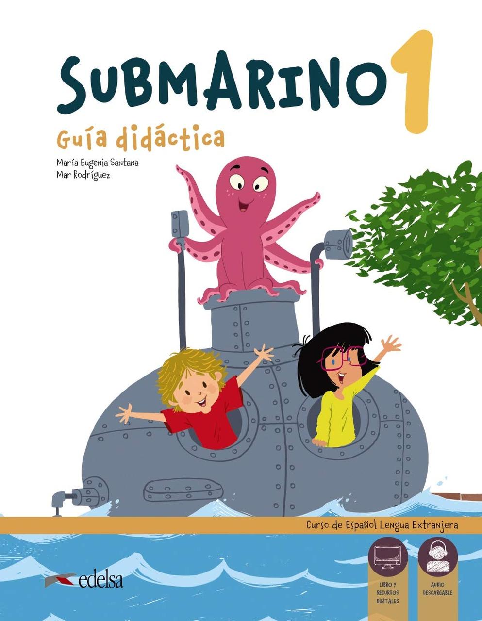 

Submarino. Guia didactica. Nivel 1 (+ audio descargable)