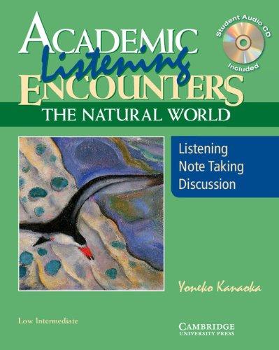 

Academic Listening Encounters: The Natural World, Low Intermediate Student's Book with Audio CD: Listening,-Йонеко Канаока-(9780521716390)