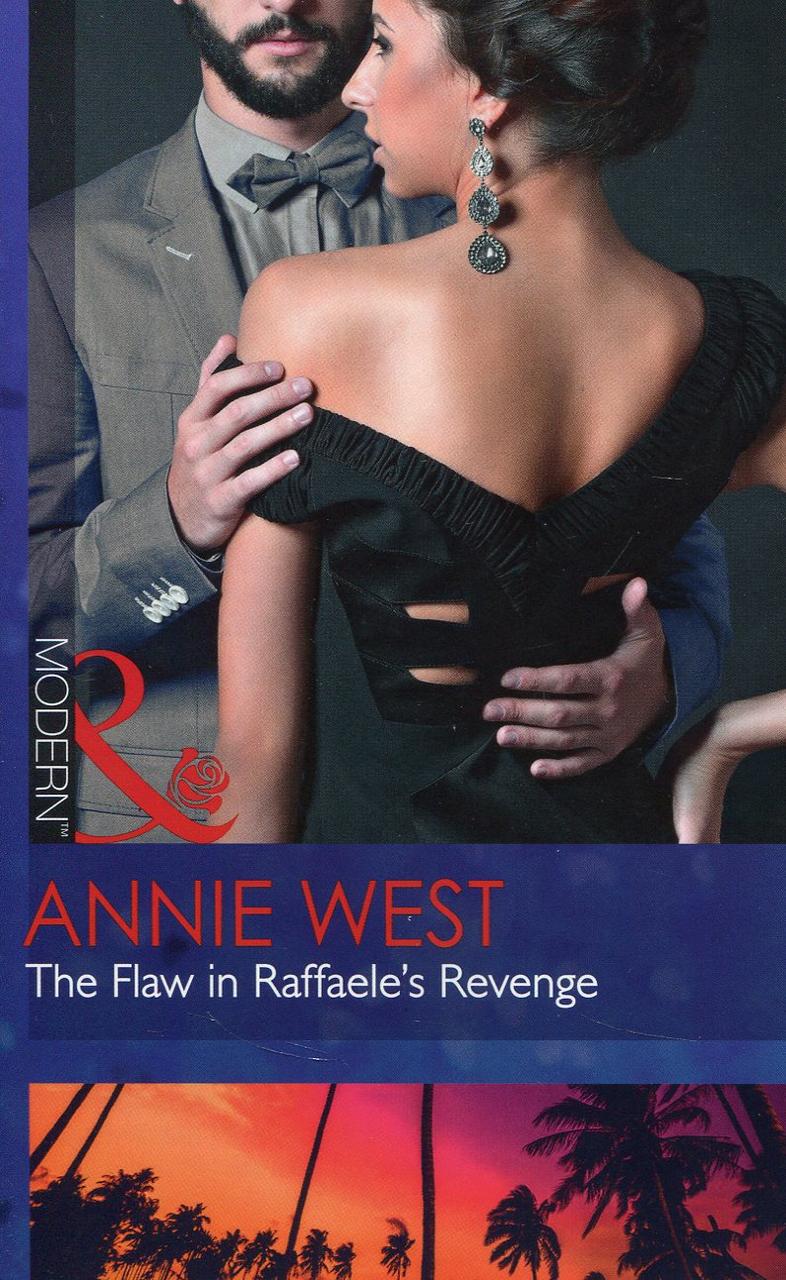

The Flaw In Raffaele's Revenge-Енні Вест-(978-0-263-91628-7)