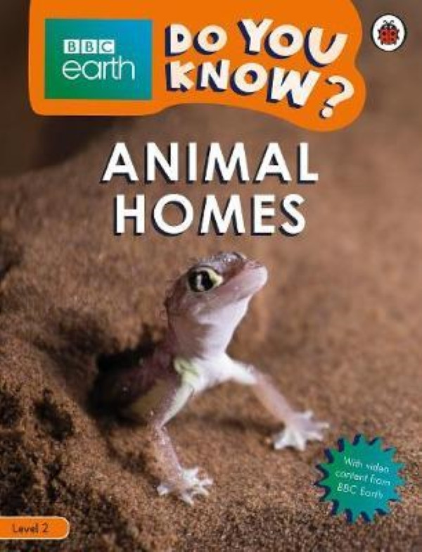 

Animal Homes - BBC Earth Do You Know... Level 2--(9780241382769)