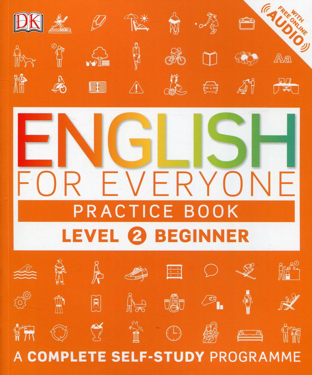 

English for Everyone. Beginner Level 2 Practice Book. A Complete Self-Study Programme