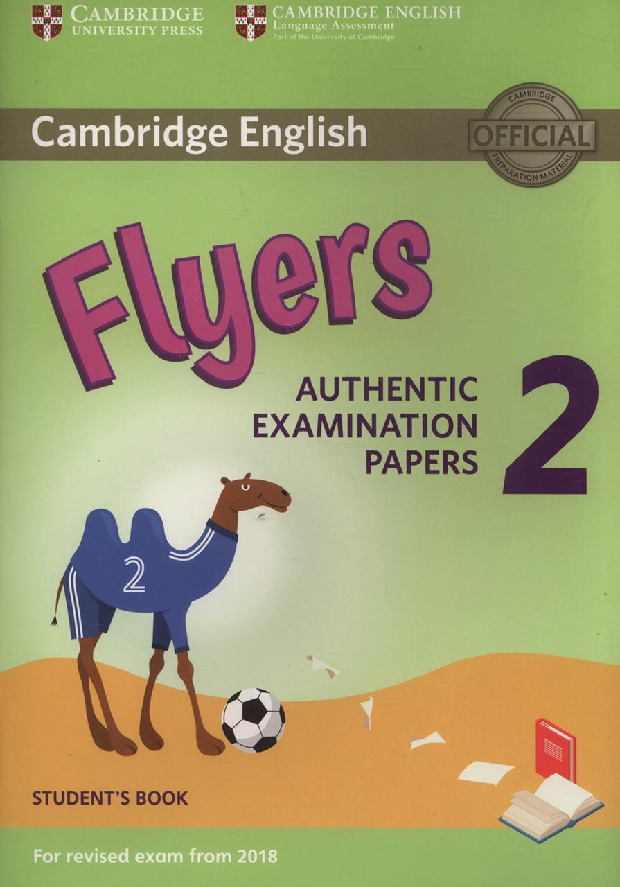 

Cambridge English Young Learners 2 for Revised Exam from 2018 Flyers Student's Book Authentic Examination--(9781316636251)