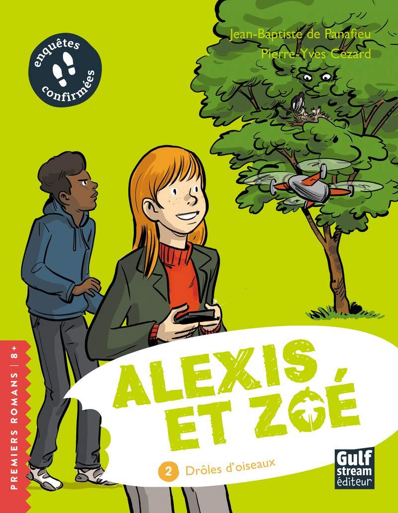 

Alexis et Zoé. Tome 2. Drôles d'oiseaux-Жан-Батіст де Панафьє, П’єр-Ів Сезард-(978-2-35488-545-8)
