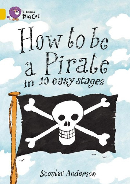 

Big Cat 9 How to be a Pirate-Сколар Андерсон-(9780007186211)