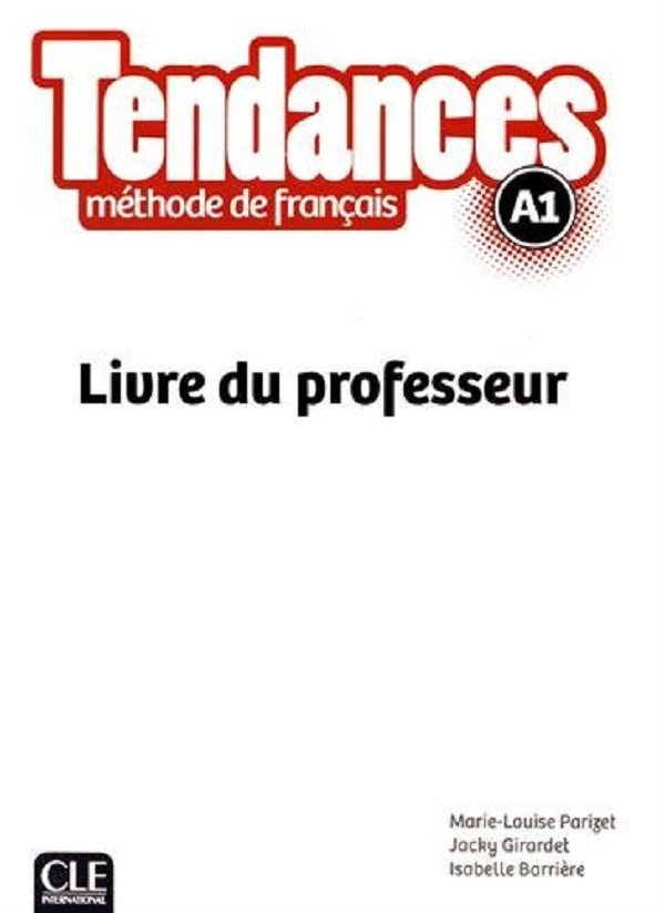 

Tendances A1. Livre du Professeur-Мари-Луиза Паризет-(9782090385274)