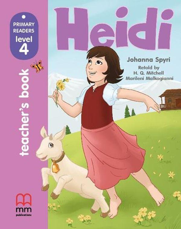 

Heidi. Teacher’s Book. Primary Readers 4-Йоханна Спири-(9786180525083)