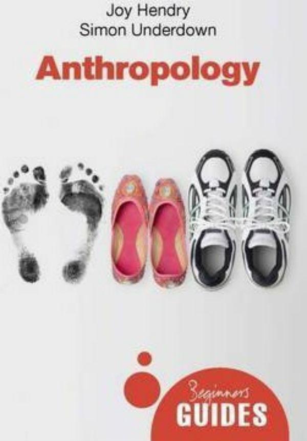 

Anthropology: A Beginner's Guide