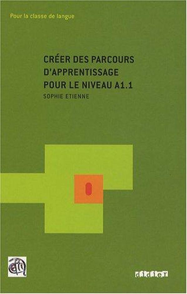 

Créer des parcours d'apprentissage pour le niveau A1.1--(9782278062690)
