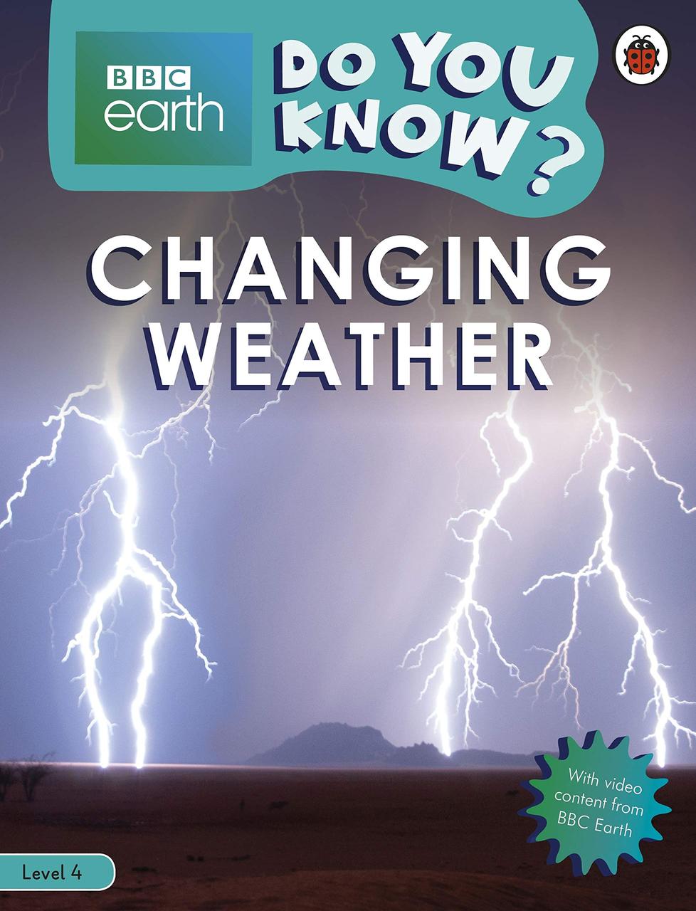 

Do You Know Level 4 - BBC Earth Changing Weather