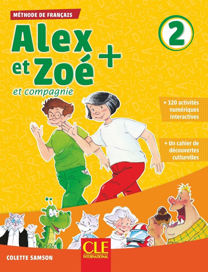 

Alex et Zoé 2. Niveau A1.2. Livre de l'élève (+ CD)