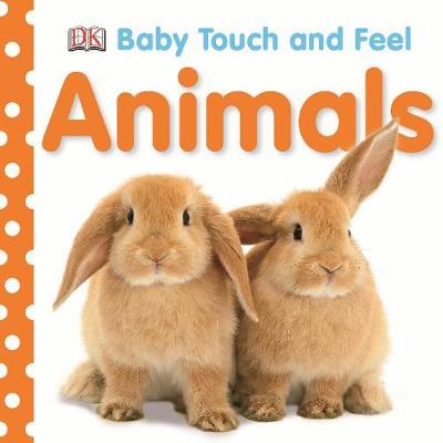 

Книга Baby Touch and Feel: Animals - Dorling Kindersley - 9781405329132
