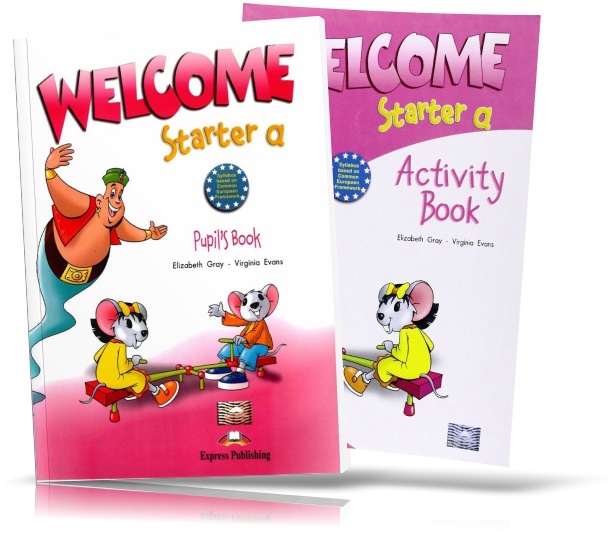 Welcome starter. Welcome Starter a. Welcome Starter b pupil's book. Английский язык Welcome Starter b activity book. Английский язык Welcome Starter b рабочая тетрадь.