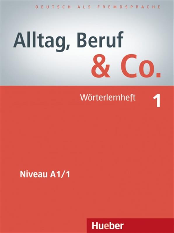 

Alltag, Beruf & Co 1, Wörterlernheft / Словарь к учебнику немецкого языка
