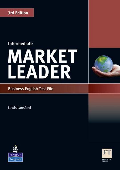 

Market Leader Intermediate, Test File / Тесты английского языка