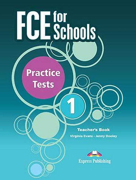 

FCE for Schools exams 1, Practice Tests. Teacher's Book / Книга для учителя английского языка