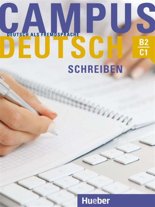 

Campus Deutsch Schreiben B2~C1, Kursbuch / Учебник немецкого языка