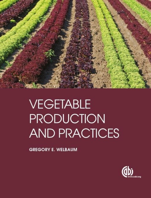 

Vegetable Production and Practices - Gregory E Welbaum (9781845938024)