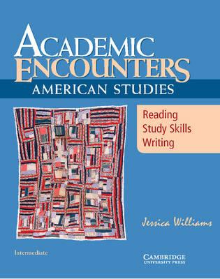 

Academic Encounters. American Studies Student's Book