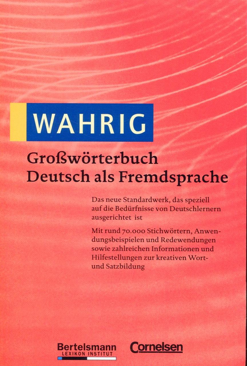 

WAHRIG. Großwörterbuch Deutsch als Fremdsprache