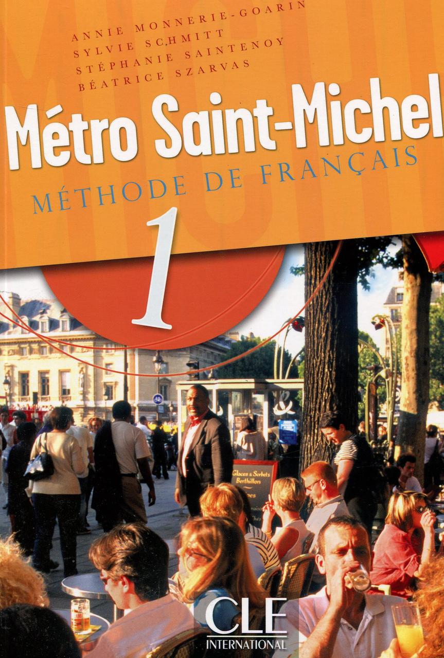 

Métro Saint Michel 1 - Livre de l'élève