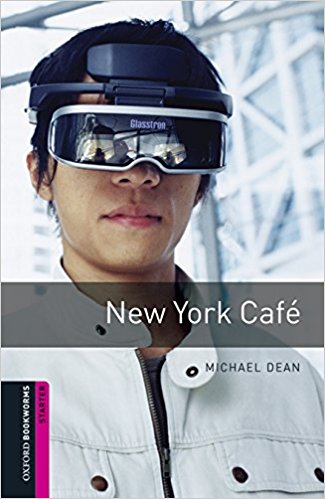 

Oxford Bookworms Library. Starter Level: New York Cafe with MP3 download