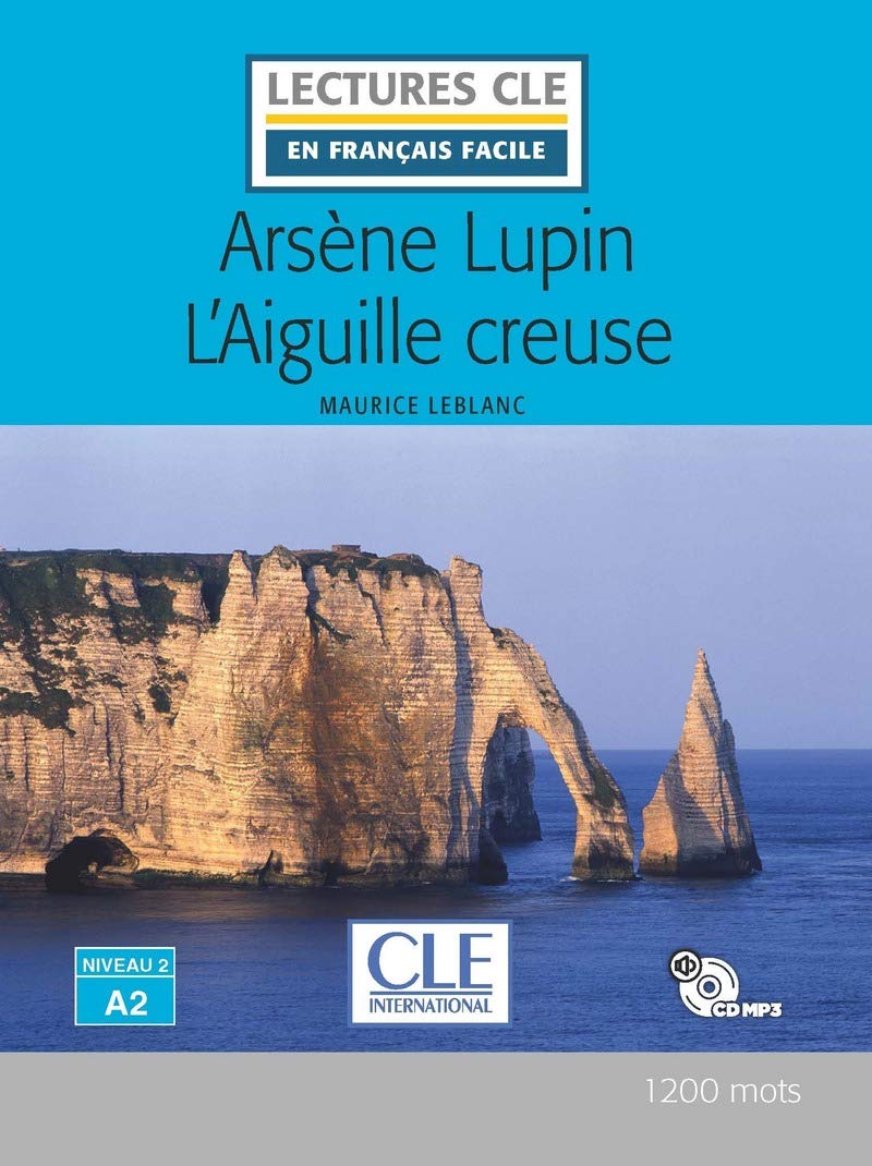 

Arsene Lupin L`Aiguille creuse (+ Audio CD)