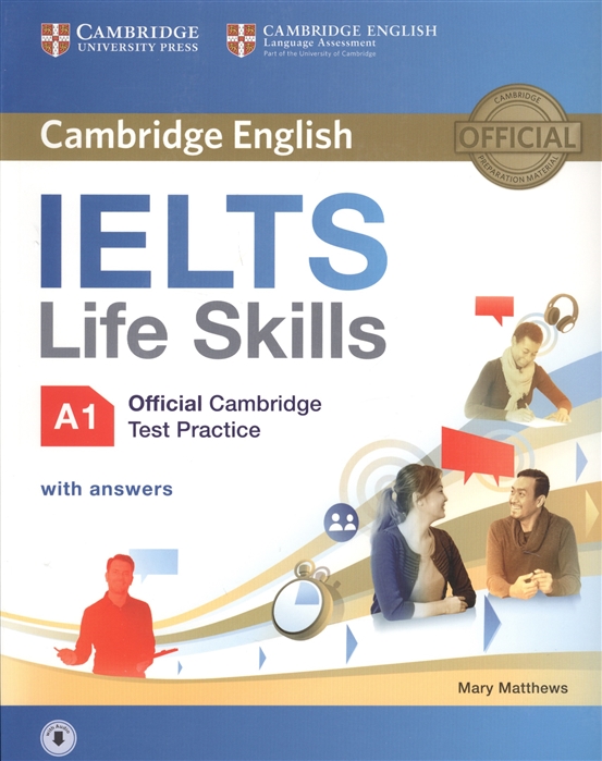 

IELTS Life Skills Official Cambridge Test Practice A1 (+ электронное приложение)