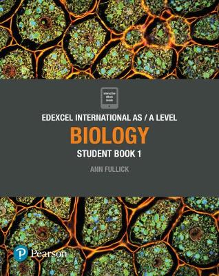 

Edexcel International AS/A Level. Biology. Student Book 1
