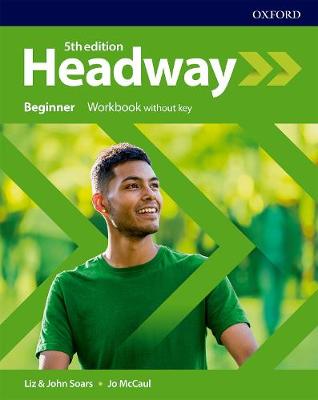 

Headway. Beginner. Workbook Without Key
