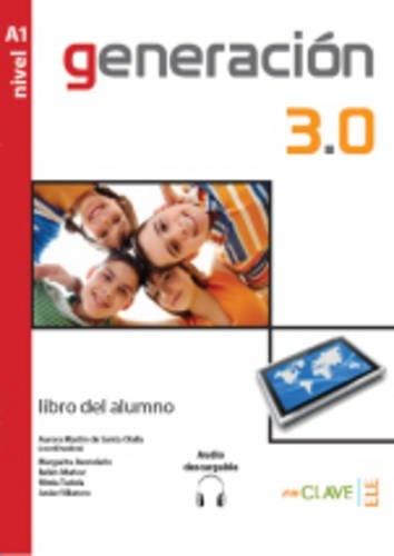 

Generacion 3.0. Libro Del Alumno A1