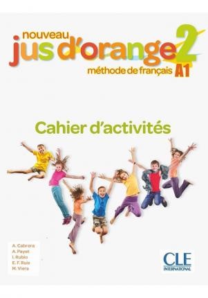 

Nouveau Jus d`orange 2 (A1). Cahier d`activites