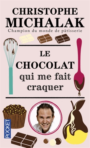 

Le chocolat qui me fait craquer