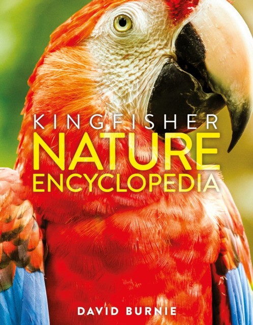 

The Kingfisher Nature Encyclopedia