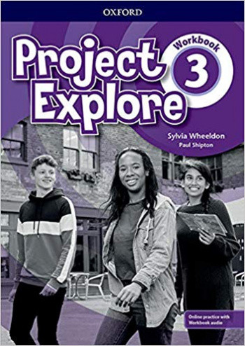 

Project Explore 3. Workbook with Online Practice and Workbook Audio (+ Audio CD)