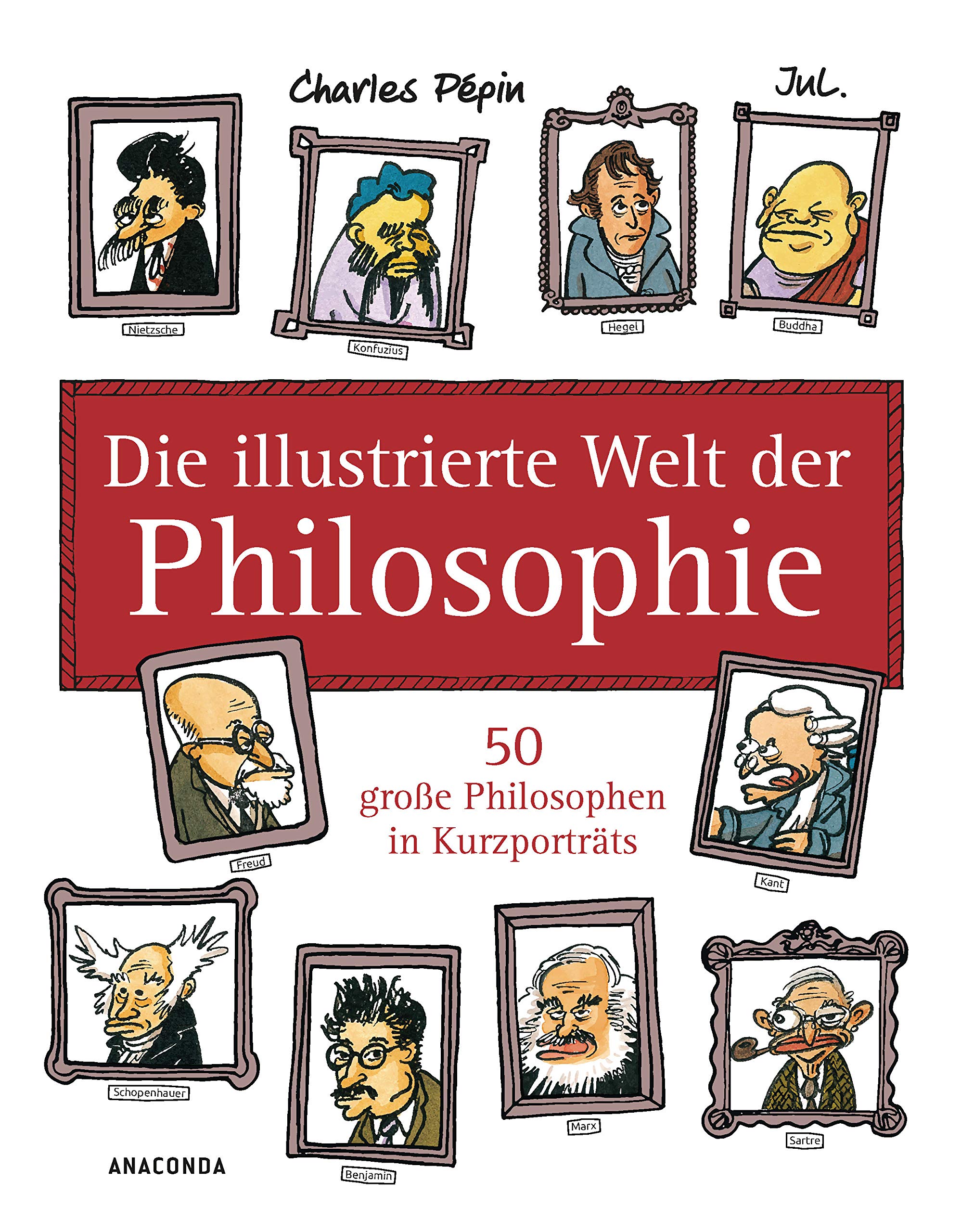 

Die illustrierte Welt der Philosophie