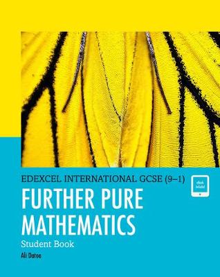 

Edexcel International GCSE (9-1). Further Pure Mathematics. Student Book