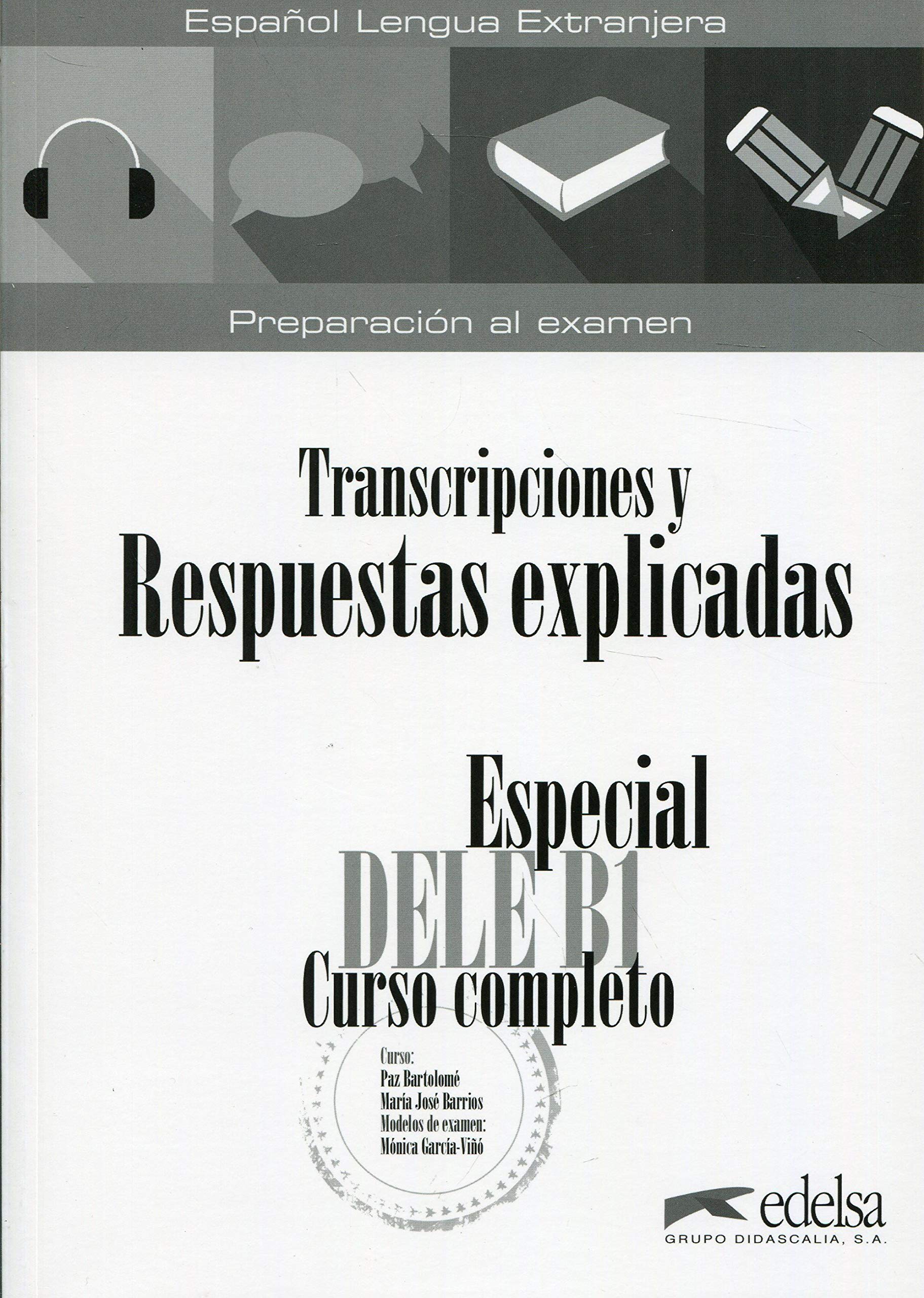 

Especial DELE B1 Curso completo. Transcripciones y Respuestas