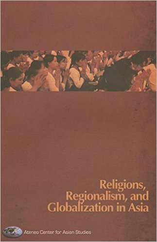 

Religions, Regionalism, and Globalization in Asia