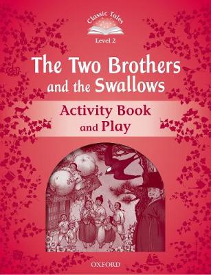 

The Two Brothers and the Swallows. Activity Book and Play