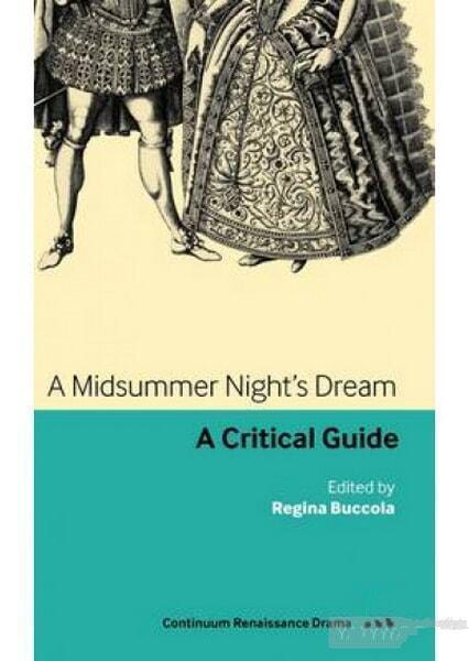 

Midsummer Night's Dream: A critical guide 60496