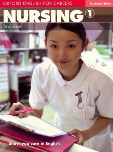 

Учебник Oxford English for Careers: Nursing 1, Tony Grice | OXFORD
